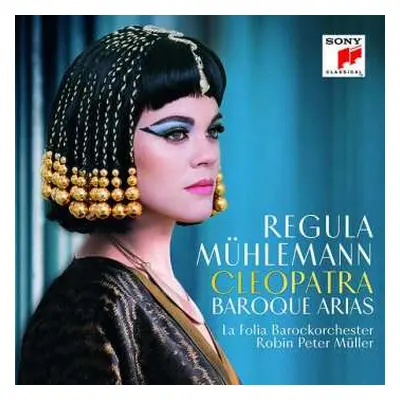 CD Regula Mühlemann: Cleopatra – Baroque Arias