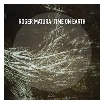 CD Roger Matura: Time On Earth