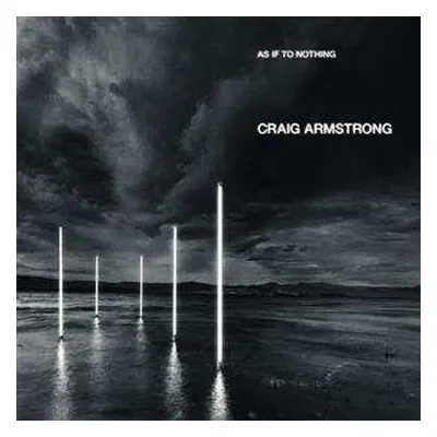 CD Craig Armstrong: As If To Nothing