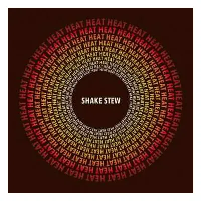 CD Shake Stew: Heat