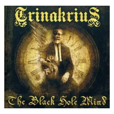 CD Trinakrius: The Black Hole Mind