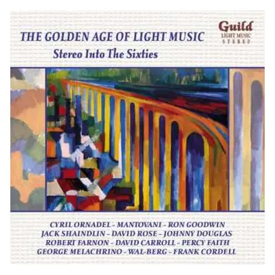 CD Various: The Golden Age Of Light Music: Stereo Into The Sixties