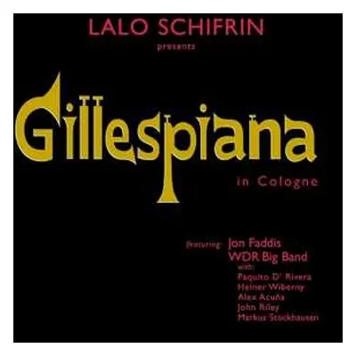 CD Lalo Schifrin: Gillespiana In Cologne