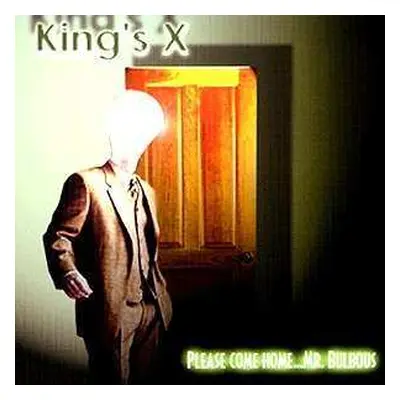 CD King's X: Please Come Home...Mr. Bulbous