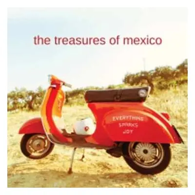 CD The Treasures Of Mexico: Everything Sparks Joy