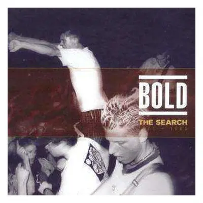 CD Bold: The Search : 1985 - 1989