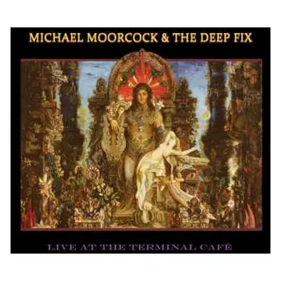 LP Michael Moorcock's Deep Fix: Live At The Terminal Café LTD | CLR