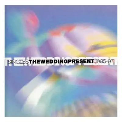 CD The Wedding Present: Singles 1995-97