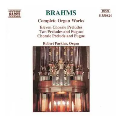 CD Johannes Brahms: Complete Organ Works