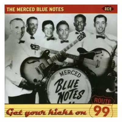 CD The Merced Blue Notes: Get Your Kicks On Route 99