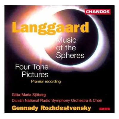 CD Gennadi Rozhdestvensky: Music of the Spheres / Four Tone Pictures (Premier Recording)