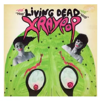 SP X Ray Pop: Living Dead