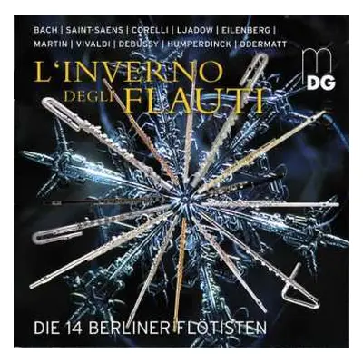 CD Richard Eilenberg: Die 14 Berliner Flötisten - L'iverno Degli Flauti