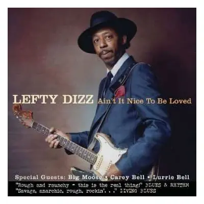 CD Lefty Dizz: Ain't It Nice To Be Loved