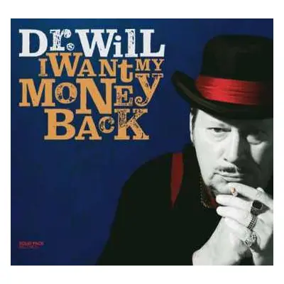 CD Dr. Will: I Want My Money Back