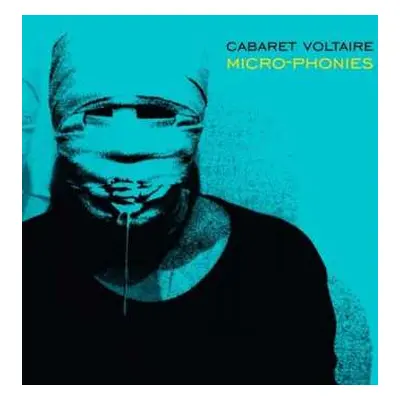 CD Cabaret Voltaire: Micro-Phonies