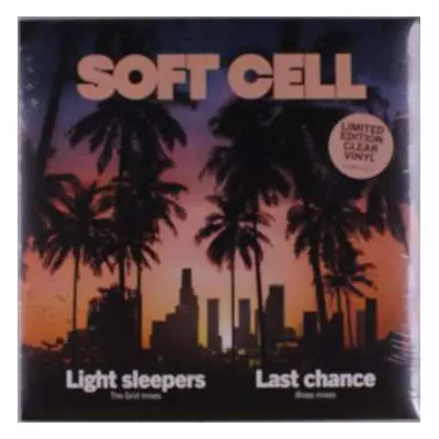 LP Soft Cell: Light Sleepers (The Grid Mixes) / Last Chance (Brass Mixes) LTD | CLR