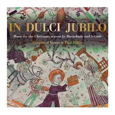 SACD Paul Hillier: In Dulci Jubilo: Music For The Christmas Season By Buxtehude And Friends