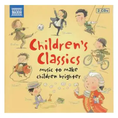 2CD Various: Children's Classics – Music To Make Children Brighter