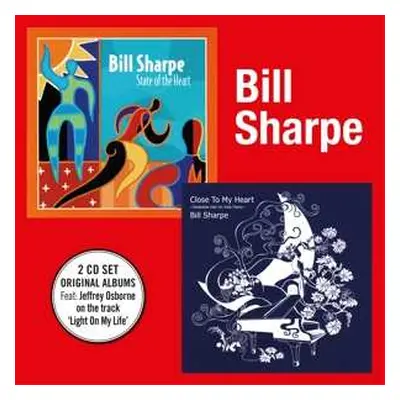 2CD Bill Sharpe: State Of The Heart / Close To My Heart