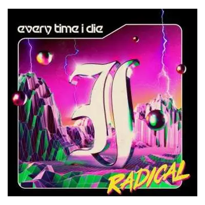 CD Every Time I Die: Radical DIGI