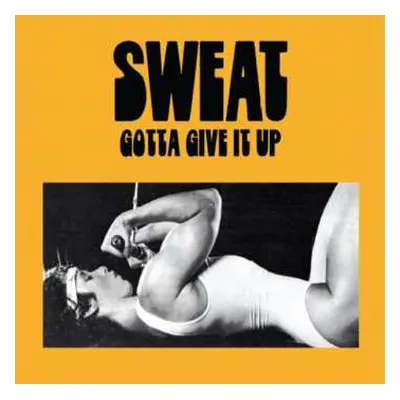 LP Sweat: Gotta Give It Up CLR