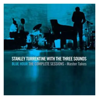 CD Stanley Turrentine: Blue Hour: The Complete Sessions - Master Takes