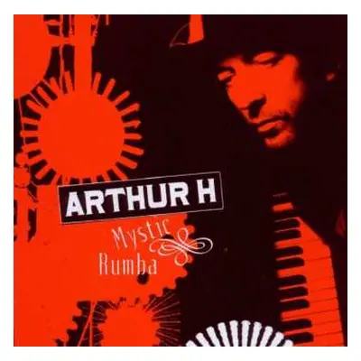 2CD Arthur H: Mystic Rumba