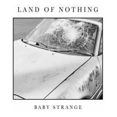 LP Baby Strange: Land Of Nothing CLR