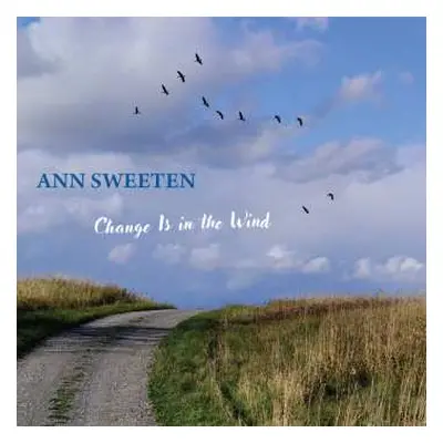 CD Ann Sweeten: Change Is In The Wind