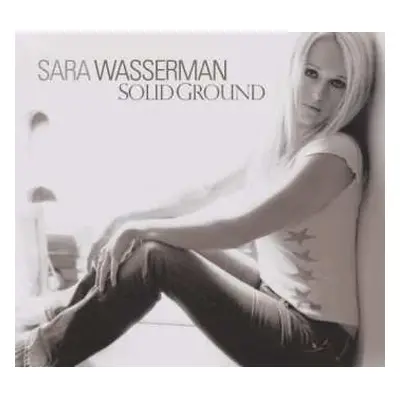 CD Sara Wasserman: Solid Ground