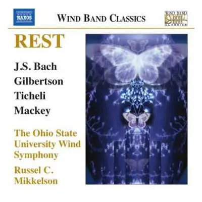 CD The Ohio State University Wind Symphony: Rest: Music For Wind Band