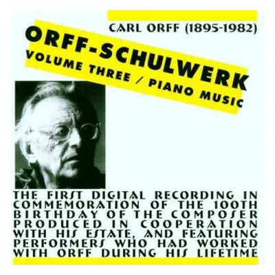 CD Carl Orff: Orff-Schulwerk Volume Three / Piano Music