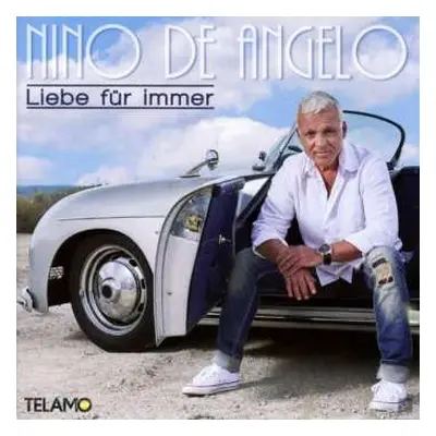 CD Nino De Angelo: Liebe Für Immer