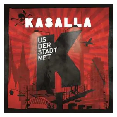 CD Kasalla: Us Der Stadt Met K