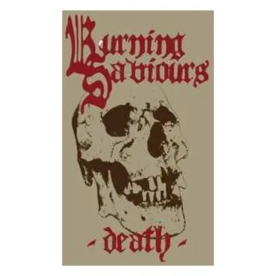 LP Burning Saviours: Death