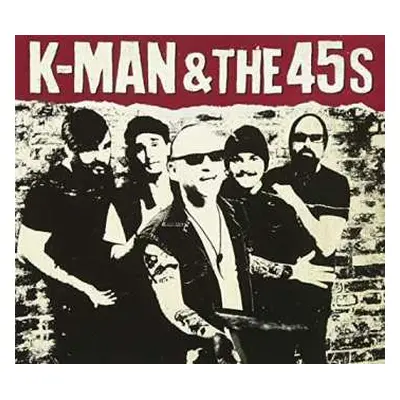 CD K-Man & The 45's: Self-titled