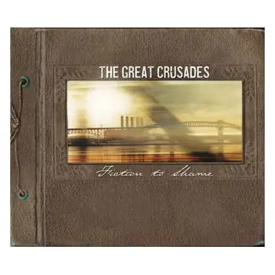 CD The Great Crusades: Fiction To Shame