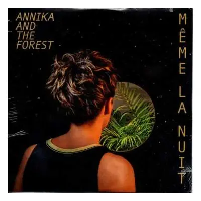 LP Annika And The Forest: Meme La Nuit