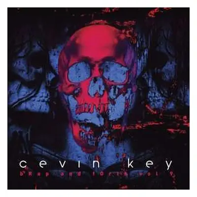 CD cEvin Key: Brap And Forth Vol. 9