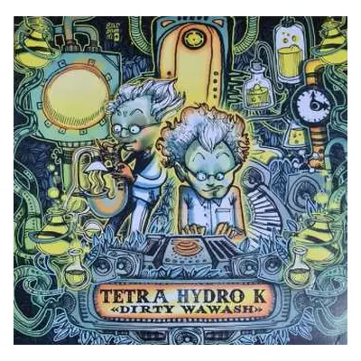 LP Tetra Hydro K: Dirty Wawash