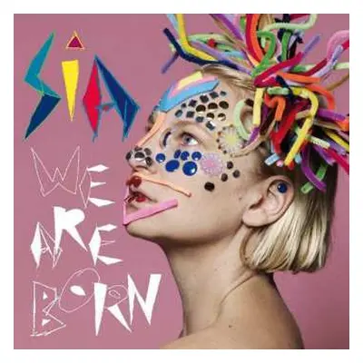 CD Sia: We Are Born