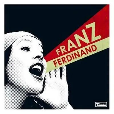 LP Franz Ferdinand: You Could Have It So Much Better