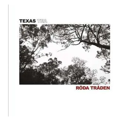 LP Texas Tea: Röda Tråden