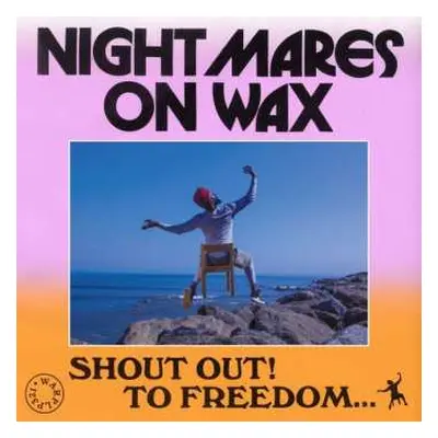 2LP Nightmares On Wax: Shout Out! To Freedom...