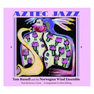 CD Tom Russell: Aztec Jazz