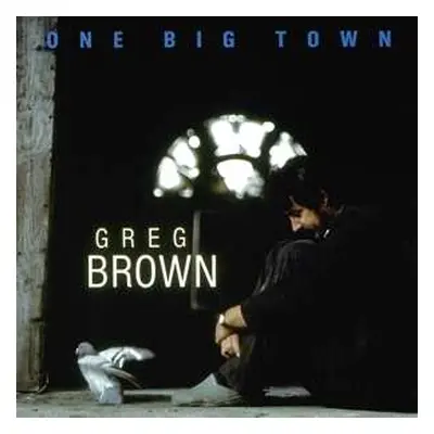 CD Greg Brown: One Big Town