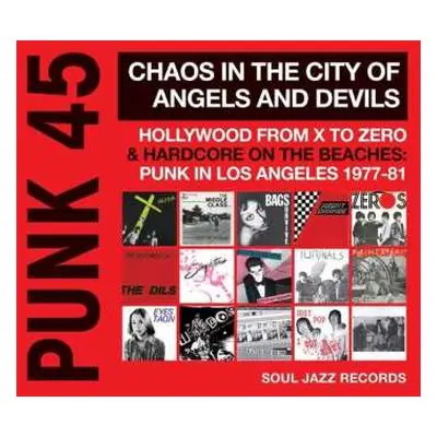 CD Various: Punk 45: Chaos In The City Of Angels And Devils (Hollywood From X To Zero & Hardcore