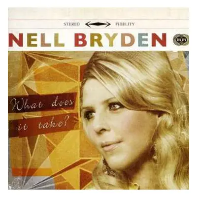 CD Nell Bryden: What Does It Take