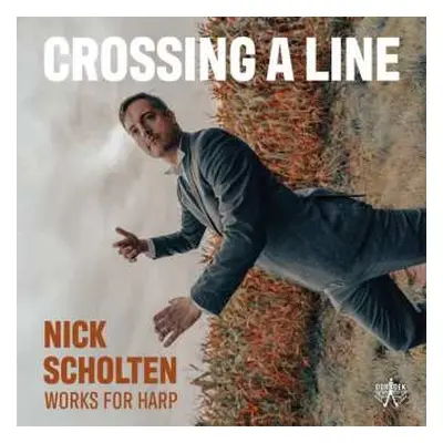 CD Nick Scholten: Crossing A Line - Works For Harp